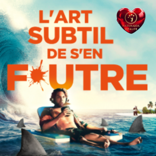 L’imprévisible Nature Humaine : Santé Globale et Sérénité naturajoa vitalité naturajoa.com