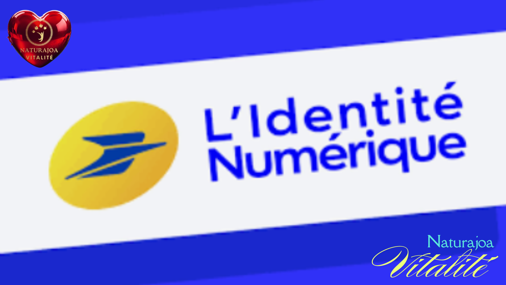 Identité Numérique La Poste France naturajoa.com